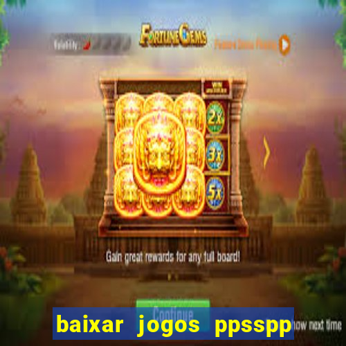 baixar jogos ppsspp para android